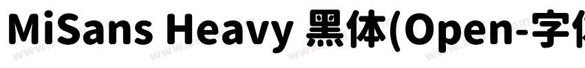 MiSans Heavy 黑体(Open字体转换